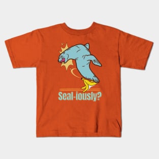 Seal-iously? - Funny Seal Kids T-Shirt